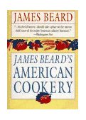 James Beard's American Cookery 1980 9780316085663 Front Cover