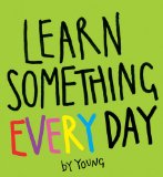 Learn Something Every Day 2011 9780399536663 Front Cover