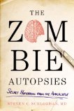 Zombie Autopsies Secret Notebooks from the Apocalypse  9780446564663 Front Cover