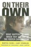 On Their Own What Happens to Kids When They Age Out of the Foster Care System cover art
