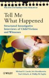 Tell Me What Happened Structured Investigative Interviews of Child Victims and Witnesses cover art