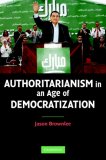 Authoritarianism in an Age of Democratization  cover art