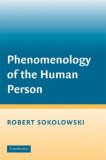Phenomenology of the Human Person 