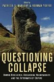 Questioning Collapse Human Resilience, Ecological Vulnerability, and the Aftermath of Empire