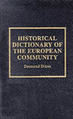 Historical Dictionary of the European Community 1993 9780810826663 Front Cover