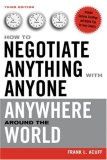 How to Negotiate Anything with Anyone Anywhere Around the World  cover art