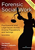 Forensic Social Work, Second Edition Psychosocial and Legal Issues Across Diverse Populations and Settings 2nd 9780826120663 Front Cover