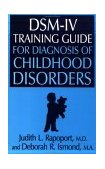 DSM-IV Training Guide for Diagnosis of Childhood Disorders  cover art