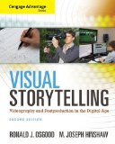 Visual Storytelling: Videography and Post Production in the Digital Age cover art
