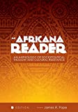 Africana Reader An Anthology of Sociopolitical Thought and Cultural Resistance (First Edition)  9781516514663 Front Cover