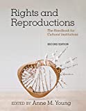 Rights and Reproductions The Handbook for Cultural Institutions 2nd 9781538112663 Front Cover