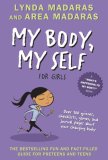 My Body, My Self for Girls Revised Edition 3rd 2007 Revised  9781557047663 Front Cover