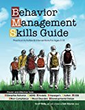 Behavior Management Skills Guide: Practical Activities & Interventions for Ages 3-18  9781937661663 Front Cover