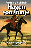 Hagen von Tronje: Ein Nibelungen-Roman  9783800022663 Front Cover