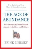 Age of Abundance How Prosperity Transformed America's Politics and Culture  9780060747664 Front Cover