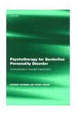 Psychotherapy for Borderline Personality Disorder Mentalization Based Treatment  9780198527664 Front Cover