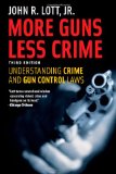 More Guns, Less Crime Understanding Crime and Gun Control Laws, Third Edition cover art