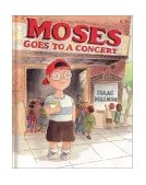 Moses Goes to a Concert 2002 9780374453664 Front Cover