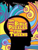104 More Bible Puzzles for Tweens 2009 9780687658664 Front Cover
