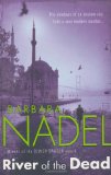 River of the Dead Inspiration for the TURKISH DETECTIVE, BBC Two's Sensational New TV Series  9780755335664 Front Cover