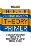 The Public Administration Theory Primer: