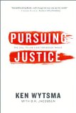 Pursuing Justice The Call to Live and Die for Bigger Things 2013 9780849964664 Front Cover