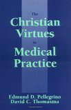 Christian Virtues in Medical Practice  cover art