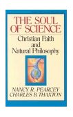 Soul of Science Christian Faith and Natural Philosophy cover art