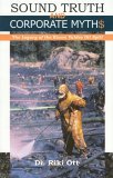 Sound Truth and Corporate Myth$ The Legacy of the Exxon Valdez Oil Spill  9780964522664 Front Cover