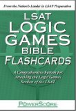 LSAT Logic Games Bible Flashcards A Comprehensive System for Attacking the Logic Games Section of the LSAT cover art