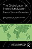 Globalization of Internationalization Emerging Voices and Perspectives  9781138100664 Front Cover
