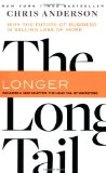 Long Tail Why the Future of Business Is Selling Less of More cover art