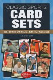 Classic Sports Card Sets Best Sport Cards Sets from the 1950s And 1960s 2010 9781440216664 Front Cover