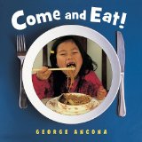 Come and Eat! 2011 9781580893664 Front Cover