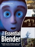 Essential Blender Guide to 3D Creation with the Open Source Suite Blender cover art