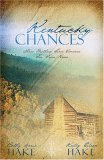 Kentucky Chances : Three Brothers Find Romance Far from Home  9781597893664 Front Cover