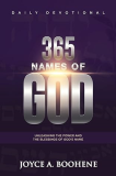365 Names of God Daily Devotional Unleashing the Power and the Blessings of God's Name 1st 9781637694664 Front Cover