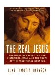 Real Jesus The Misguided Quest for the Historical Jesus and the Truth of the Traditional Go cover art