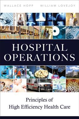 Hospital Operations Principles of High Efficiency Health Care cover art