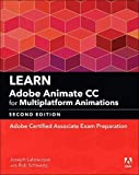 Learn Adobe Animate CC for Multiplatform Animations Adobe Certified Associate Exam Preparation 2nd 9780134892665 Front Cover