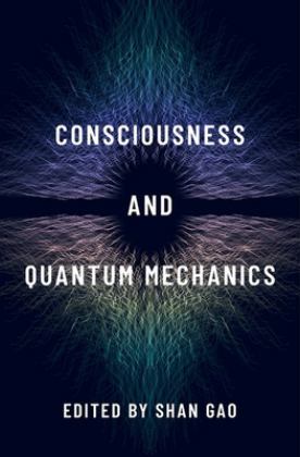 Consciousness and Quantum Mechanics  9780197501665 Front Cover