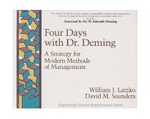 Four Days with Dr. Deming A Strategy for Modern Methods of Management cover art