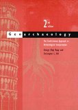 Geoarchaeology The Earth-Science Approach to Archaeological Interpretation 2nd 9780300109665 Front Cover