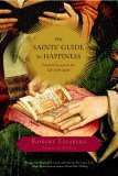 Saints' Guide to Happiness Practical Lessons in the Life of the Spirit cover art