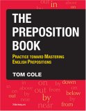Preposition Book Practice Toward Mastering English Prepositions cover art
