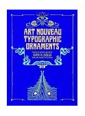 Art Nouveau Typographic Ornaments 1982 9780486243665 Front Cover