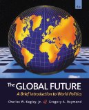 Global Future A Brief Introduction to World Politics 4th 9780495898665 Front Cover