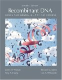 Recombinant DNA: Genes and Genomes A Short Course cover art