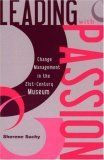 Leading with Passion Change Management in the 21st-Century Museum cover art