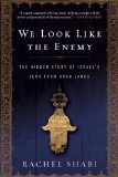 We Look Like the Enemy The Hidden Story of Israel's Jews from Arab Lands cover art